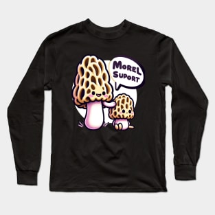 Morel Mushroom Hunter Gift, Morel Support, Humor Pun Mycologist Long Sleeve T-Shirt